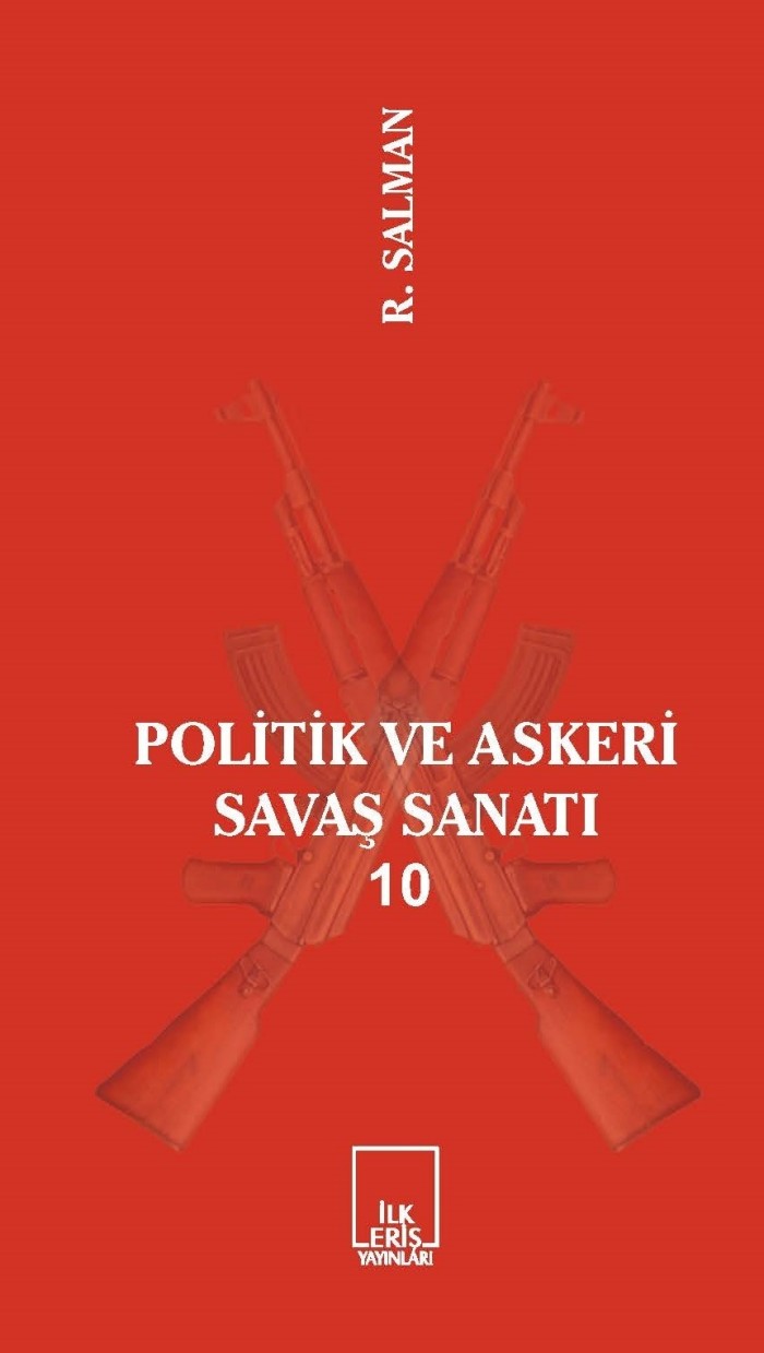 İLKERİŞ YAYINLARI | AHMET RIZA SALMAN - POLİTİK VE ASKERİ SAVAŞ SANATI-10